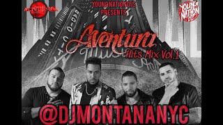 Aventura Hits Mix Vol1 🥃  Dj Montana [upl. by Sairahcaz79]