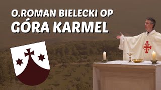 ORoman Bielecki OP na Górze Karmel Pielgrzymka do Ziemi Świętej [upl. by Adnahsar]