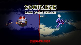 EGGMAN  Sonicexe Dark Souls Remake  Eggman Solo Ending [upl. by Ramhaj]