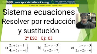 Sistemas de ecuaciones lineales Método de reducción y de sustitución 2 eso 09 03 José Jaime Mas [upl. by Segalman]