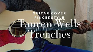 Tauren Wells  Trenches Guitar Cover Fingerstyle  GD [upl. by Akenor]