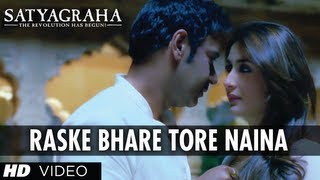 Ras Ke Bhare Tore Naina Song Satyagraha  Ajay Devgn Kareena Kapoor  TSERIES [upl. by Avilla49]