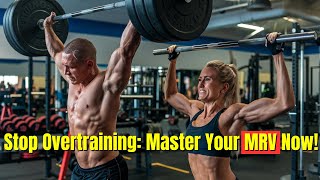 Stop Overtraining Master Your MRV Now [upl. by Nosylla797]