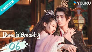 【ENG SUB】Dawn is Breaking EP06  He Xuanlin  Li Fei  Wang Xingwei  YOUKU [upl. by Attenyl]