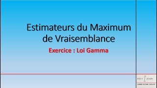 introduction à la Statistique  Estimateurs du Maximum de vraisemblance  Loi Gamma [upl. by Acined]