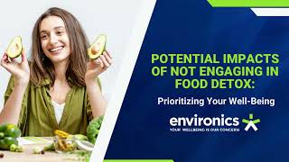 Revitalize Your Body Environics Explores the Importance of Food Detox [upl. by Bedelia]