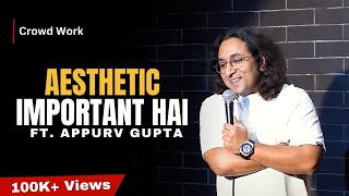 Aesthetic Important Hai  StandUp Comedy by Appurv Gupta Aka GuptaJi [upl. by Portland]