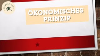 Das Ökonomische Prinzip  Minimalprinzip und Maximalprinzip [upl. by Antoinetta]