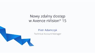 Nowa odsłona zdalnego dostępu w Axence nVision® 15 [upl. by Dorita]