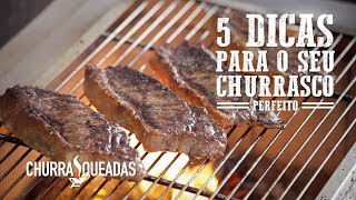 5 Dicas para seu Churrasco I Churrasqueadas [upl. by Burrows102]