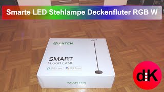 Anten Smarte LED Stehlampe Deckenfluter RGB W App Steuerung Wlan [upl. by Ecirtram]