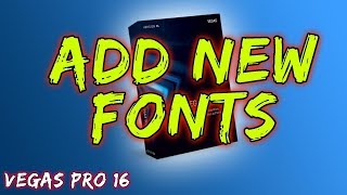 How To Download and Use Custom Fonts  Vegas Pro 16  2019 [upl. by Netram]