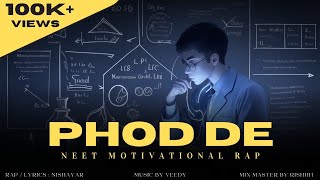 Nishayar  Phod De  Motivational Song for NEET Aspirant [upl. by Heddi342]