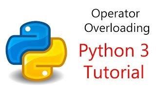 23 Python Programming  Operator Overloading in Python 3 [upl. by Yrem]