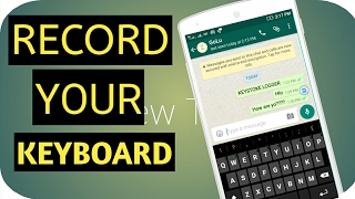 How to record what you have typed by android Keyboard [upl. by Elwina935]