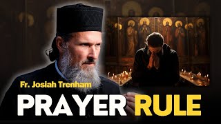 Why Every Christian Should Have a Prayer Rule  Fr Josiah Trenham [upl. by Anerok542]