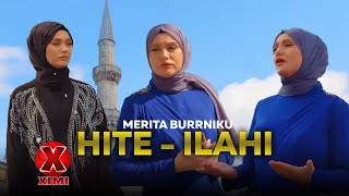 Merita Burrniku  Hite Ilahi [upl. by Deth]