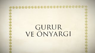 Gurur ve Ã–nyargÄ± [upl. by Gnet199]