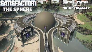 Satisfactory Showcase  The Sphere Rotor Stator amp Motor Facility [upl. by Rebmak]