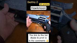 Hawkmoon 3D Print  Destiny 2 [upl. by Yanaj]