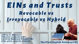 EINs and Trusts Revocable vs Irrevocable vs Hybrid [upl. by Woodrow]