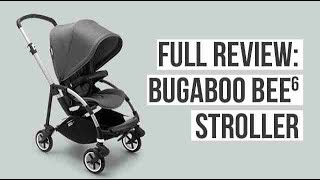 Full Review of Bugaboo Bee6 Stroller [upl. by Obmar]