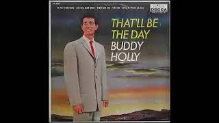 Buddy Holly  Thatll Be The Day 1958 [upl. by Razal807]