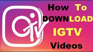 How to Download IGTV video  Save instagram tv video [upl. by Axia]