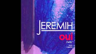 Jeremih  oui Official Audio [upl. by Autrey]