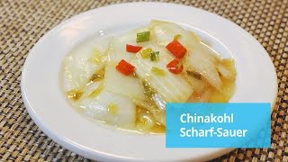 Rezept Chinakohl scharfsauer veggie [upl. by Retsim]