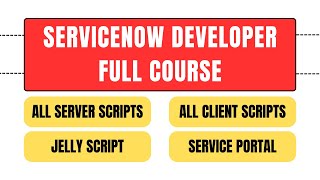 ServiceNow Developer Full Course  Learn ServiceNow Scripting in just 3 hours  ServiceNow [upl. by Elleneg]