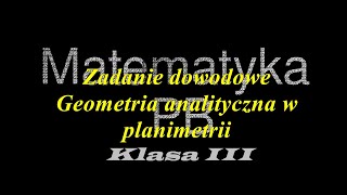 Zadanie na dowodzenie Wykaż że Geometria analityczna w planimetrii [upl. by Maxy]