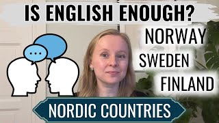 IS ENGLISH ENOUGH IN SCANDINAVIA MY EXPERIENCE AFTER 13 YEARS IN FINLAND SWEDEN AND NORWAY [upl. by Yelserp]