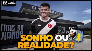 COUTINHO FICA PERTO DO VASCO  NEGOCIAÇÃO AVANÇA  DIRETORIA BUSCA INVESTIDOR  CAFÉ VASCAÍNO [upl. by Eelir7]