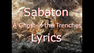 Sabaton  Ghost in the Trenches Lyrics English [upl. by Zarihs]