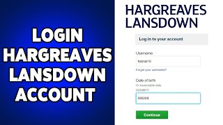 How To Login Hargreaves Lansdown Account 2024  Sign In Guide For Hargreaves Lansdown Account [upl. by Amyaj]