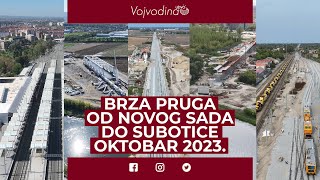 Brza pruga Novi Sad  Suboticaoktobar 2023 Vojvodinauzivo [upl. by Us440]