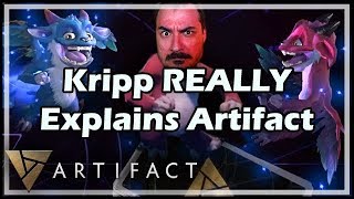 Kripp REALLY Explains Artifact [upl. by Schweitzer566]