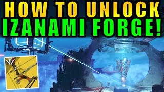 Destiny 2 How to Unlock the IZANAMI FORGE  Black Armory [upl. by Yordan]