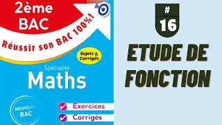 2ème Bac Etude de fonction Exercice 16 [upl. by Joelle]