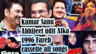 Kumar Sanu Abhijeet udit Alka 1996 Fareb cassette all song [upl. by Concordia]