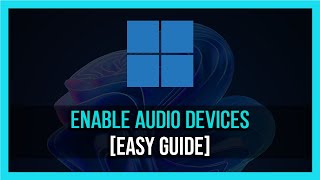 How To Enable Audio Device In Windows 10 amp 11  Quick Guide [upl. by Airdnalahs523]