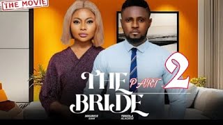 THE BRIDE  MAURICE SAM TENIOLA ALADESE 2024 FULL NIGERIAN MOVIE [upl. by Nnaihs]