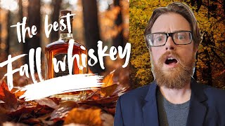 Is This the BEST Fall Whiskey [upl. by Hardner]