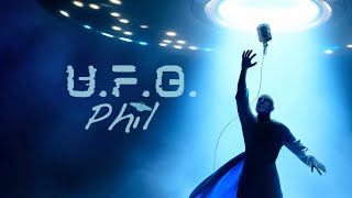 UFO Phil Feature Film Teaser [upl. by Oinimreh]