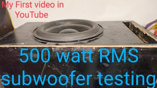 subwoofer testing bulk audio 500 RMS Power full [upl. by Oeram]