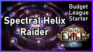 PoE 319 Spectral Helix Raider  League Start Build  Lake of Kalandra [upl. by Bibi]