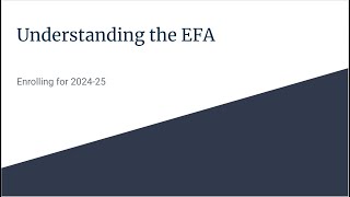 Understanding the EFA Enrolling for 202425 [upl. by Quince752]