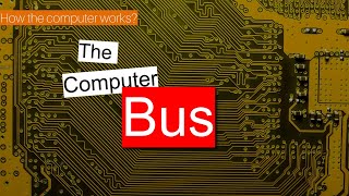 The Bus  How the computer works [upl. by Goldsmith]