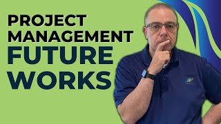 The Future Of Project Management Whats Next [upl. by Asiruam285]